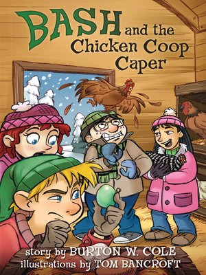 cover image of Bash and the Chicken Coop Caper